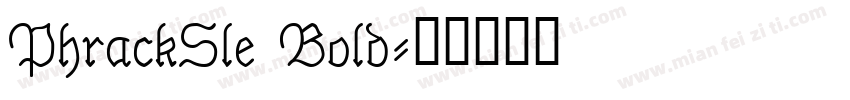 PhrackSle Bold字体转换